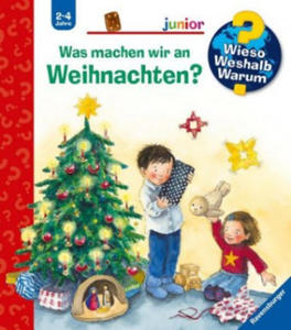 Wieso? Weshalb? Warum? junior: Was machen wir an Weihnachten? (Band 44) - 2871998765