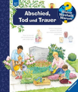 Wieso? Weshalb? Warum? Abschied, Tod und Trauer (Band 42) - 2878875705