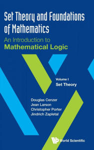 Set Theory And Foundations Of Mathematics: An Introduction To Mathematical Logic - Volume I: Set Theory - 2875537698