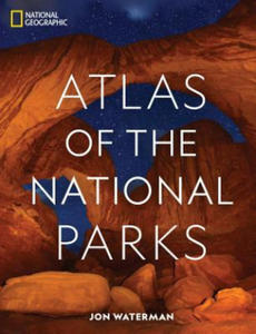 National Geographic Atlas of the National Parks - 2877955168