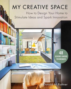 My Creative Space: How to Design Your Home to Stimulate Ideas and Spark Innovation - 2877180266