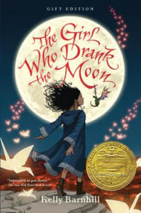 The Girl Who Drank the Moon (Winner of the 2017 Newbery Medal) - Gift Edition - 2871607036