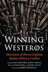 Winning Westeros: How Game of Thrones Explains Modern Military Conflict - 2876942299