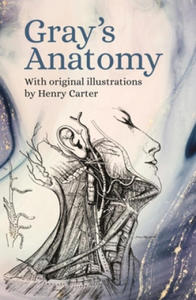 Gray's Anatomy: With Original Illustrations by Henry Carter - 2877483461