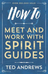 How To Meet and Work with Spirit Guides - 2866522891