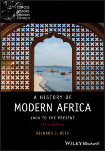 History of Modern Africa - 1800 to the Present, 3rd Edition - 2876623507