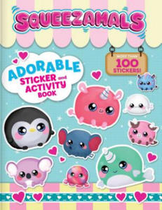 Squeezamals: Adorable Sticker and Activity Book: More Than 100 Stickers - 2873481801