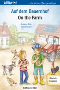 Auf dem Bauernhof, Deutsch-Englisch. On the Farm - 2861896110