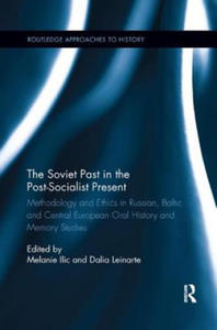 Soviet Past in the Post-Socialist Present - 2867122185