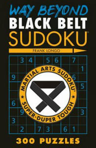 Way Beyond Black Belt Sudoku (R) - 2872123185