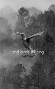 Sad Birds Still Sing - 2866651488