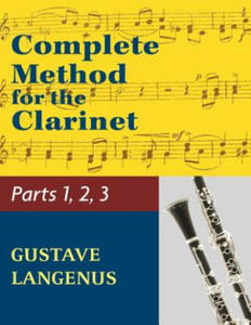 Complete Method for the Clarinet in Three Parts (Part 1, Part 2, Part 3) - 2867096232