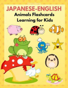 Japanese-English Animals Flashcards Learning for Kids: Japanese Books for Babies, Toddlers and Beginners Children. Fun and Easy Way to Learn New Words - 2868553010