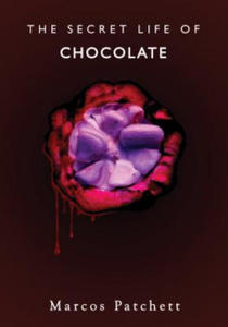 Secret Life of Chocolate - 2877869161