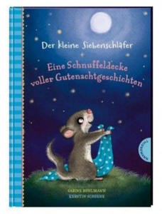 Der kleine Siebenschlfer: Eine Schnuffeldecke voller Gutenachtgeschichten - 2875333787