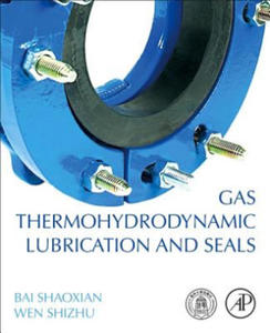 Gas Thermohydrodynamic Lubrication and Seals - 2873613336