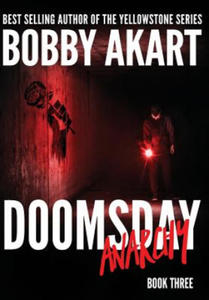 Doomsday Anarchy: A Post-Apocalyptic Survival Thriller - 2861961465