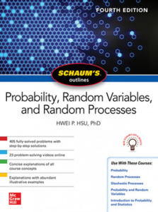 Schaum's Outline of Probability, Random Variables, and Random Processes, Fourth Edition - 2875139651