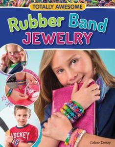 Totally Awesome Rubber Band Jewelry - 2826822181