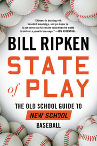 State of Play: The Old School Guide to New School Baseball - 2873986619