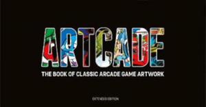 ARTCADE - The Book of Classic Arcade Game Art (Extended Edition) - 2871603351