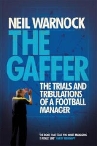 Gaffer: The Trials and Tribulations of a Football Manager - 2878621552