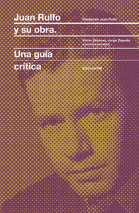 Juan rulfo y su obra: una guia critica - 2878798835