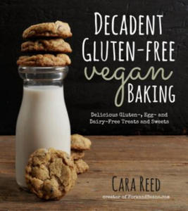 Decadent Gluten-Free Vegan Baking - 2872203753