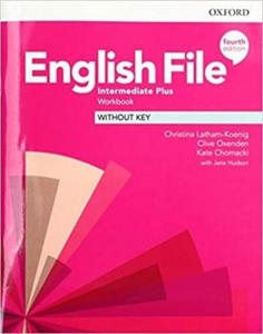 English File: Intermediate Plus: Workbook Without Key - 2862015422