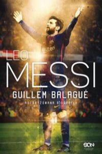 Leo Messi Autoryzowana biografia - 2878433234