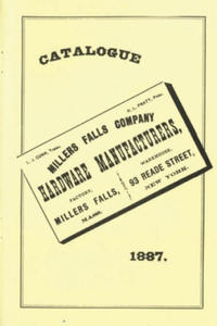 Millers Falls Co. 1887 Catalog - 2867913572