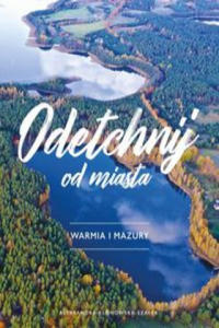 Odetchnij od miasta Warmia i Mazury - 2861923754