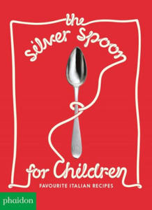 Silver Spoon for Children, Favourite Italian Recipes - 2861897528
