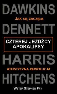 Czterej jedcy apokalipsy Jak si zacza ateistyczna rewolucja - 2865220975