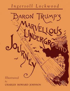 Baron Trump's Marvellous Underground Journey - 2867091491