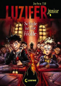 Luzifer junior (Band 6) - Schule ist die Hlle - 2877770287