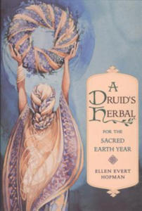 Druid's Herbal for the Sacred Earth Year - 2878619300