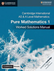 Cambridge International AS & A Level Mathematics Pure Mathematics 1 Worked Solutions Manual with Digital Access - 2875915231