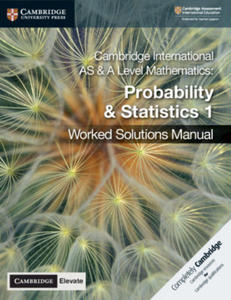 Cambridge International AS & A Level Mathematics Probability & Statistics 1 Worked Solutions Manual with Digital Access - 2872537479