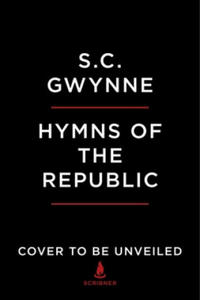Hymns of the Republic: The Story of the Final Year of the American Civil War - 2878437063