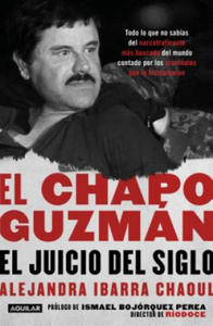 El Chapo Guzmn: El Juicio del Siglo. / El Chapo Guzmn: The Trial of the Century - 2878087920