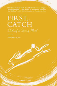 First, Catch: Study of a Spring Meal - 2876337750