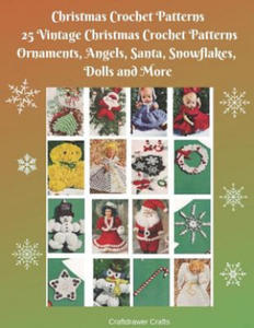 Christmas Crochet Patterns 25 Vintage Christmas Crochet Patterns Ornaments, Angels, Santa, Snowflakes, Dolls and More - 2867140729