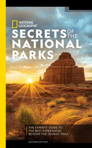 National Geographic Secrets of the National Parks, 2nd Edition - 2864717608