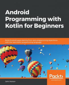 Android Programming with Kotlin for Beginners - 2872537471