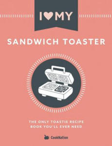 I Love My Sandwich Toaster - 2876945651