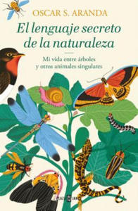 El Lenguaje Secreto de la Naturaleza / The Secret Language of Nature - 2875139594