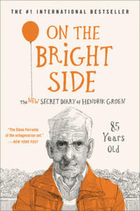 On the Bright Side: The New Secret Diary of Hendrik Groen, 85 Years Old - 2876835264