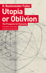 Utopia or Oblivion: The Prospects for Humanity - 2867584744