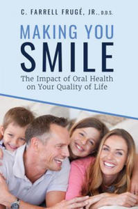 Making You Smile: The Impact of Oral Health on Your Quality of Life - 2867768537